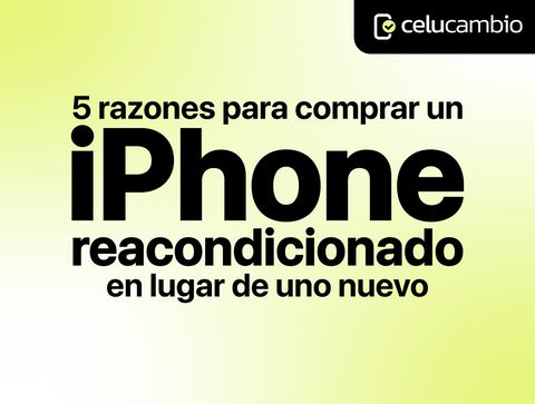 5 razones para comprar un iPhone reacondicionado en 2026